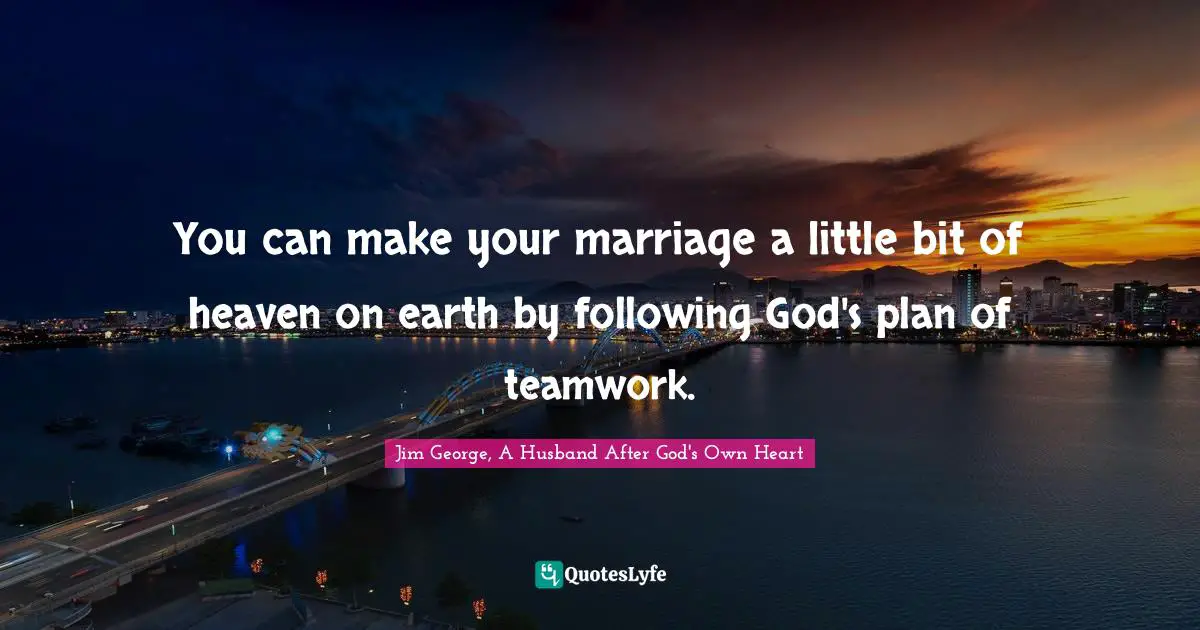 You can make your marriage a little bit of heaven on earth by following God's plan of teamwork.