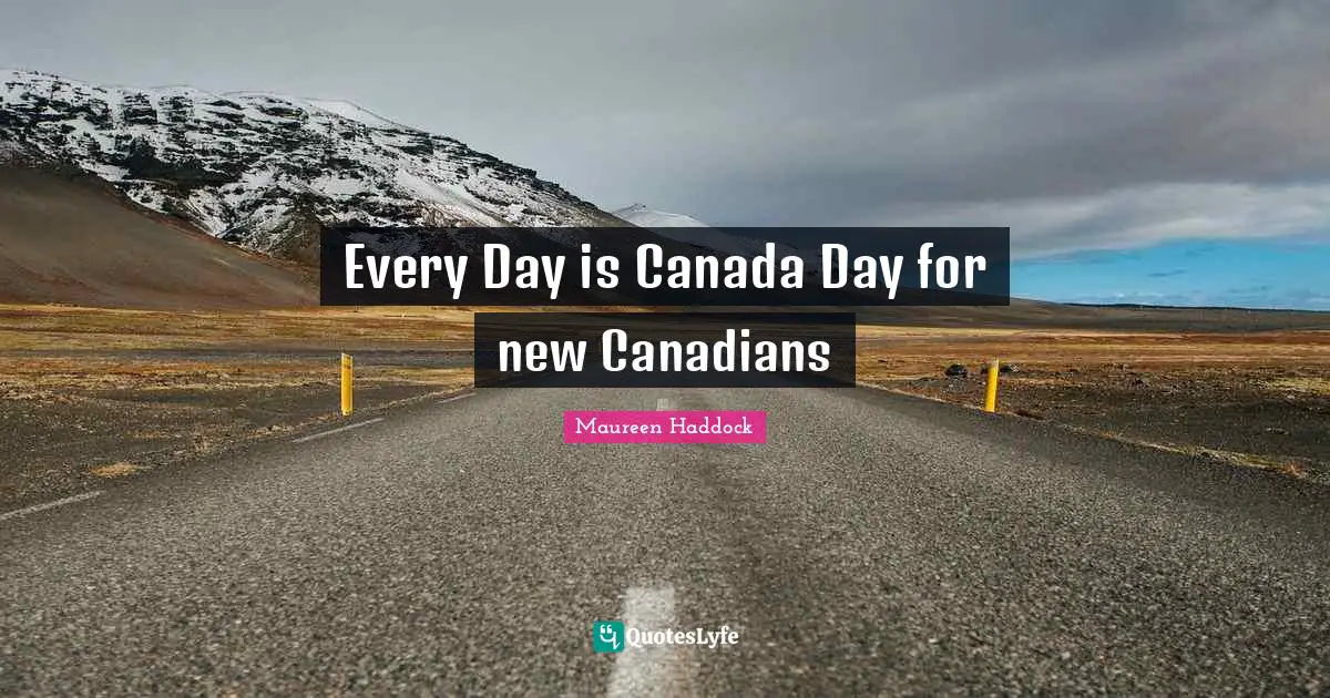 Every Day is Canada Day for new Canadians
