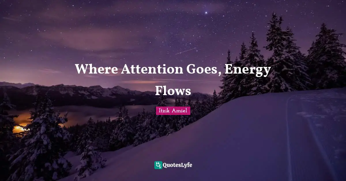 Where Attention Goes, Energy Flows