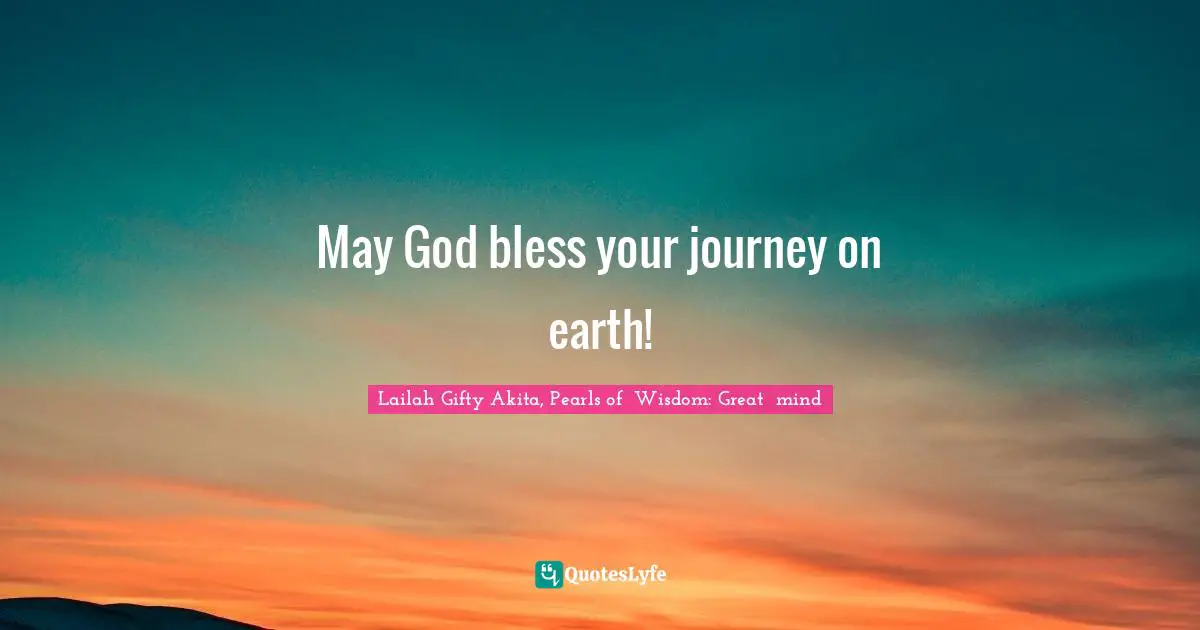 god bless my journey quotes