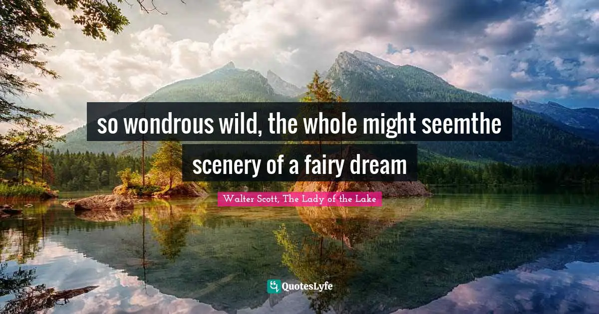 so wondrous wild, the whole might seemthe scenery of a fairy dream