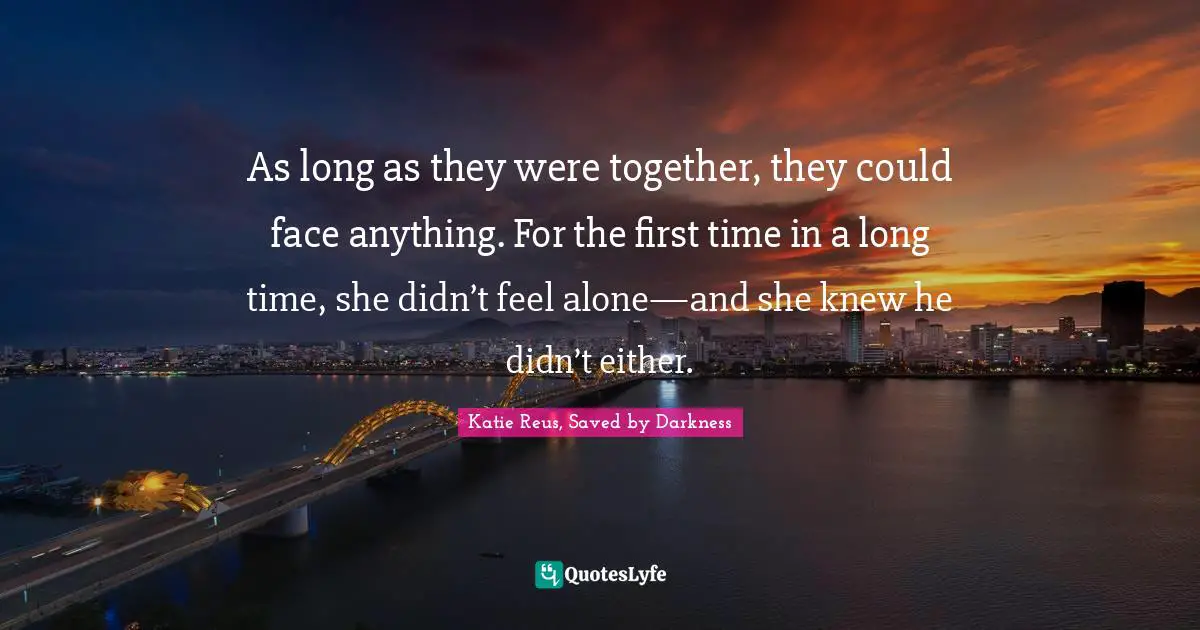 As long as they were together, they could face anything. For the first time in a long time, she didn’t feel alone—and she knew he didn’t either.