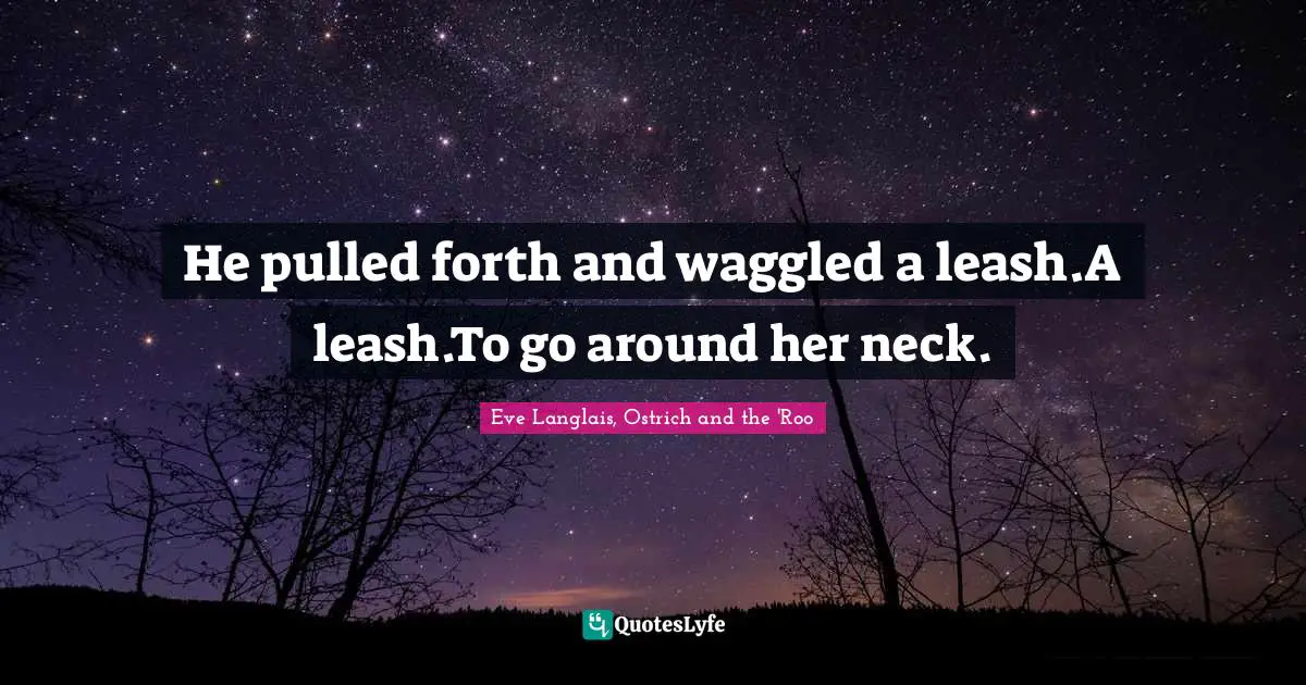 Paranormal Romance Quotes: "He pulled forth and waggled a leash.A leash.To go around her neck."