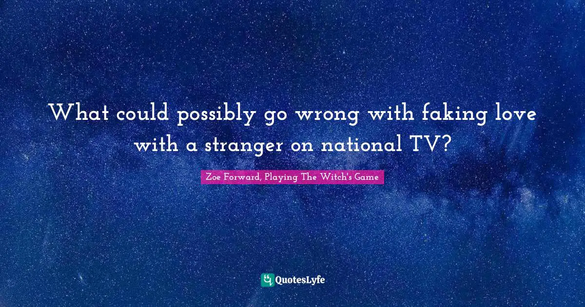 What could possibly go wrong with faking love with a stranger on national TV?