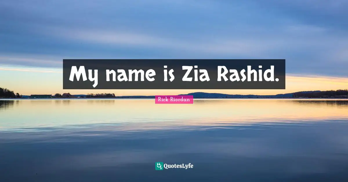 My name is Zia Rashid.