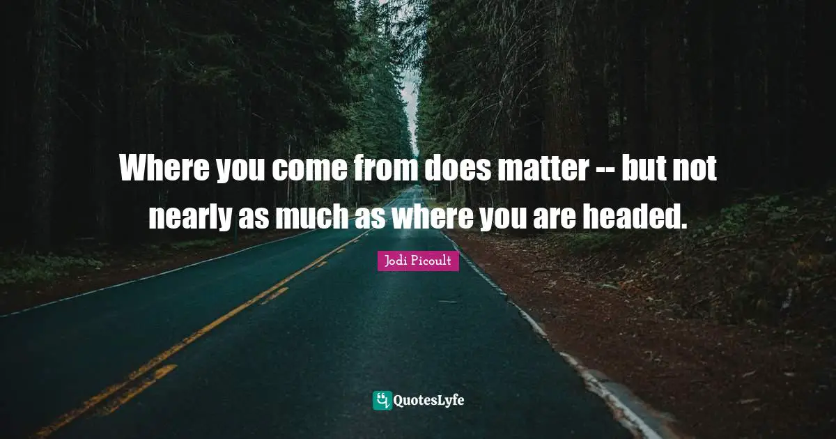 Where you come from does matter -- but not nearly as much as where you are headed.