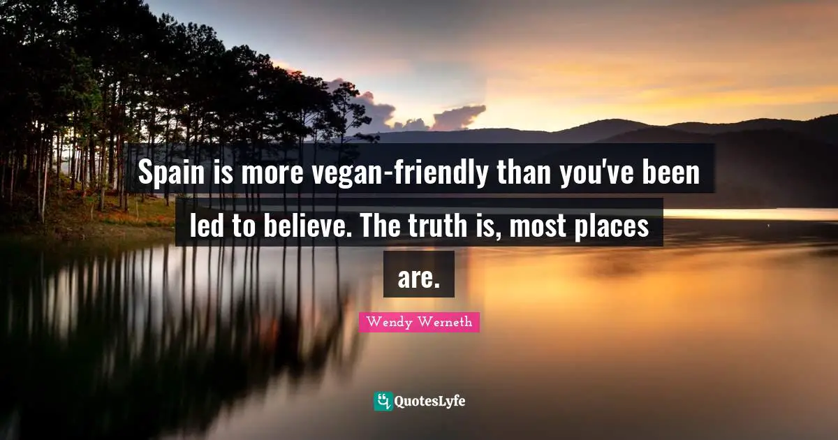 Spain is more vegan-friendly than you've been led to believe. The truth is, most places are.