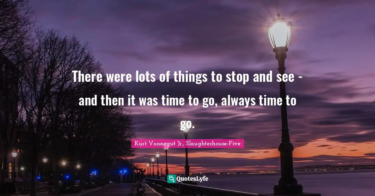 There were lots of things to stop and see - and then it was time to go, always time to go.