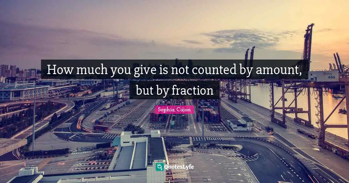 How much you give is not counted by amount, but by fraction