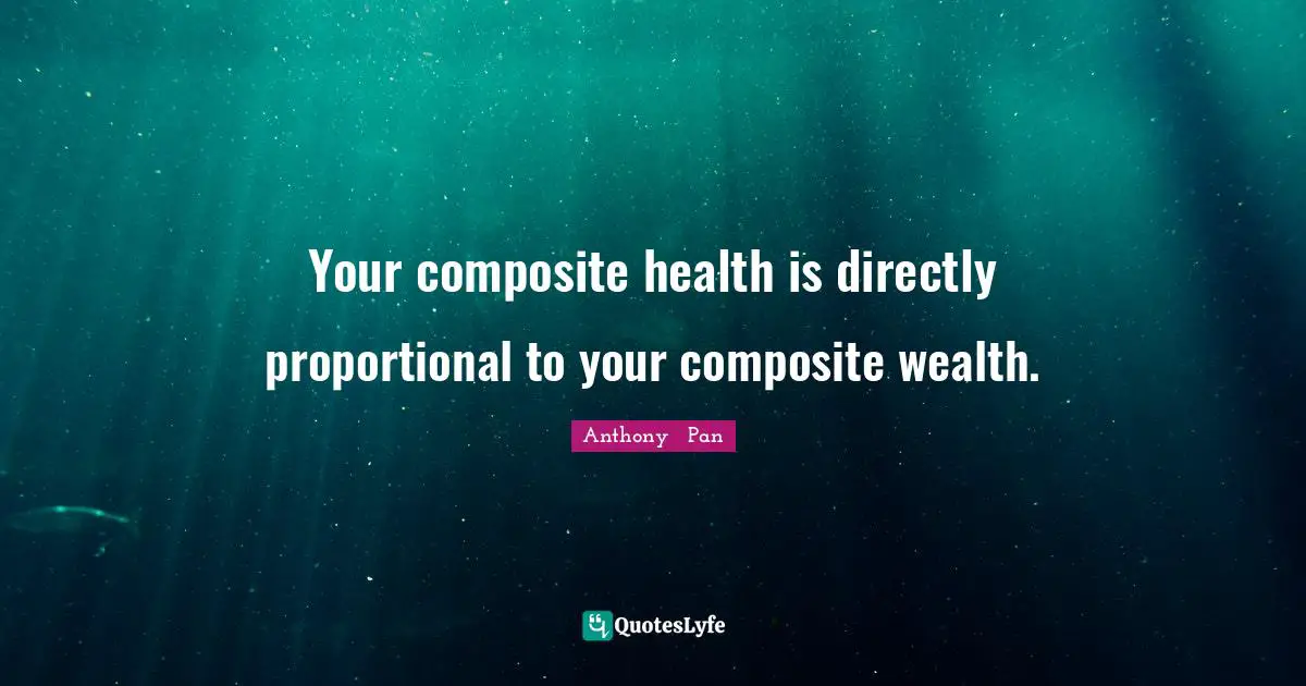 Your composite health is directly proportional to your composite wealth.