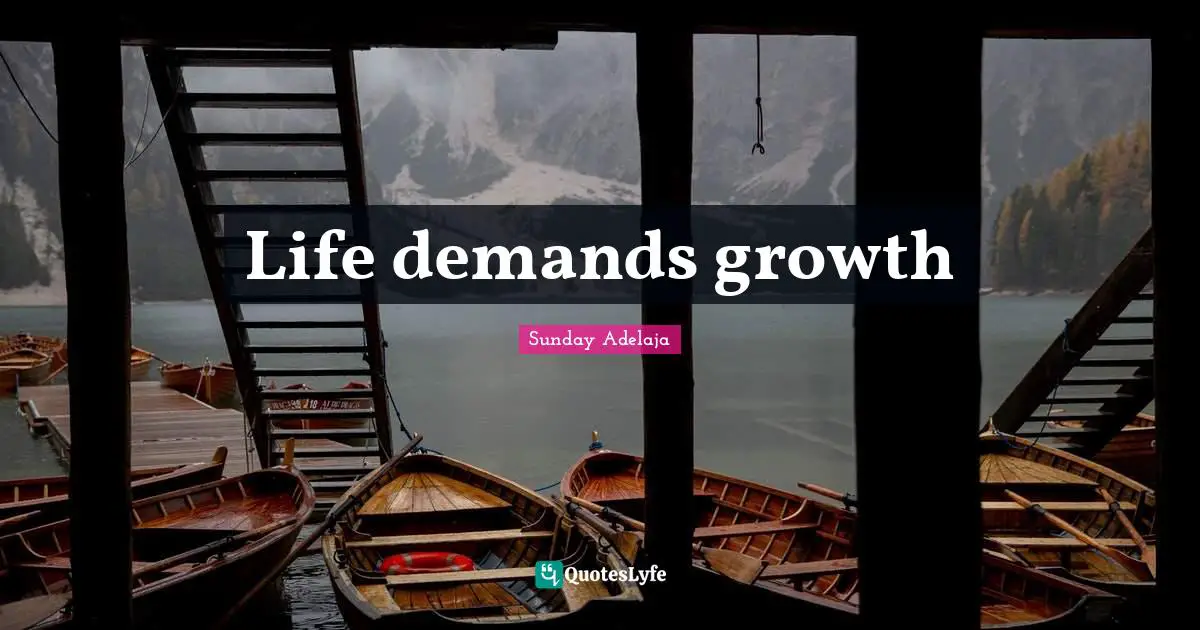 Life demands growth