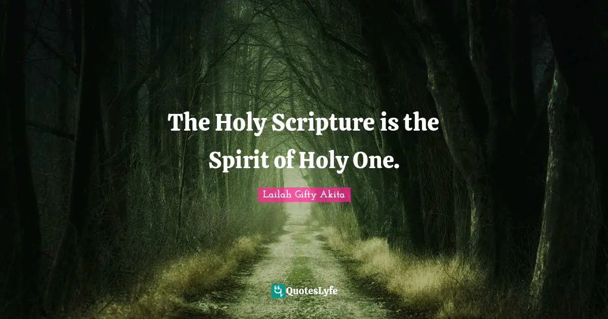 The Holy Scripture is the Spirit of Holy One.