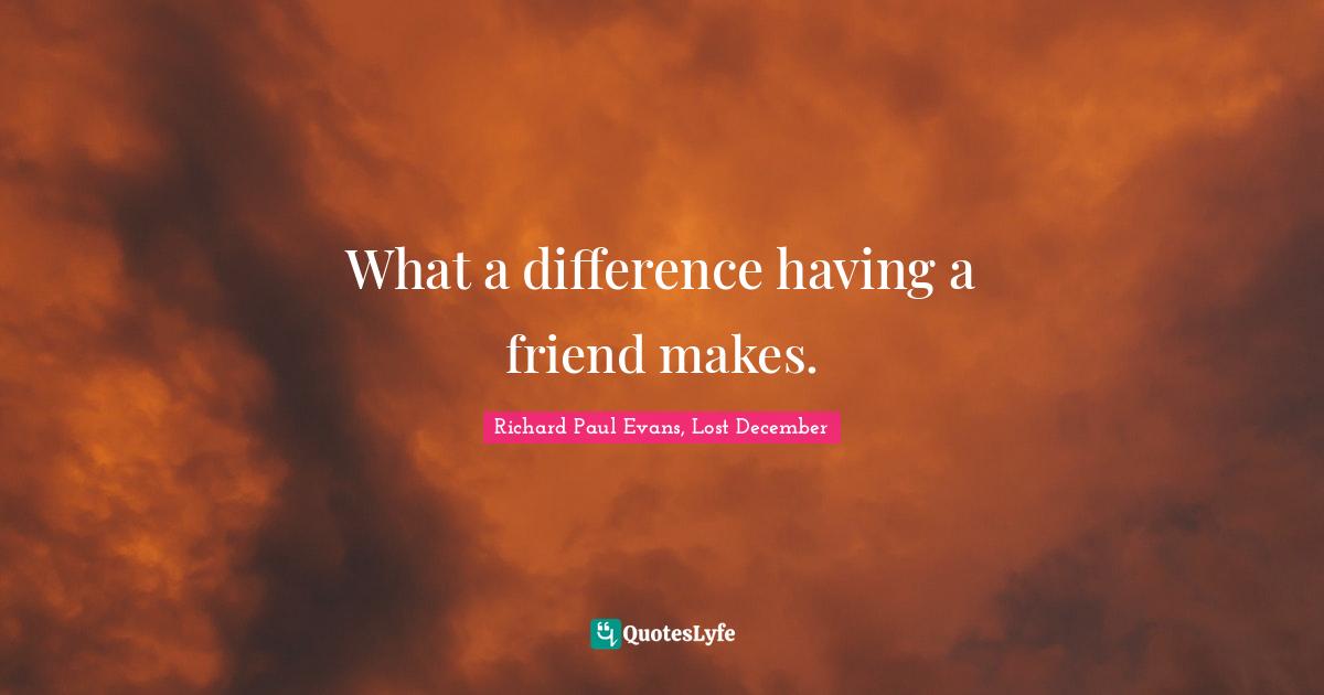 What a difference having a friend makes.