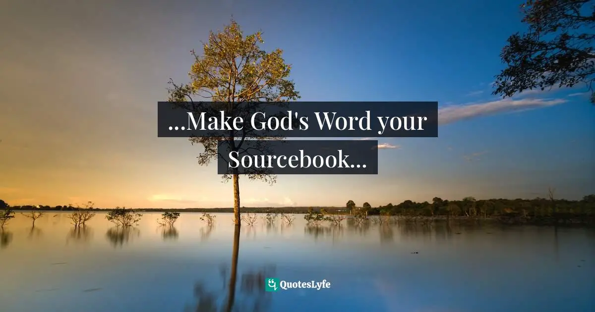 ...Make God's Word your Sourcebook...