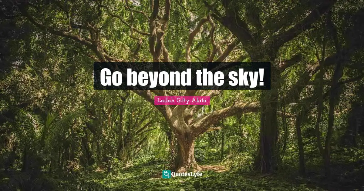 Go beyond the sky!