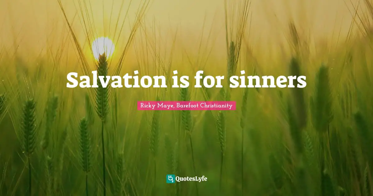 Salvation is for sinners