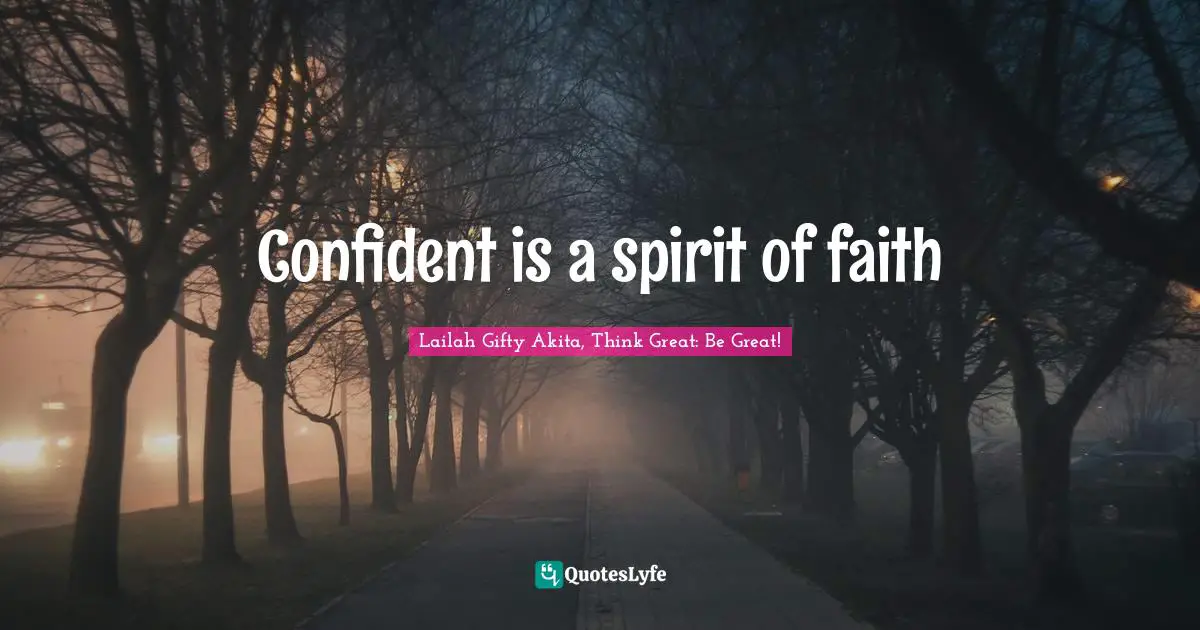 Confident is a spirit of faith