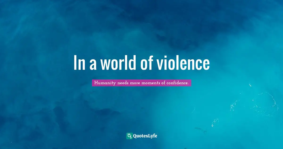 In a world of violence