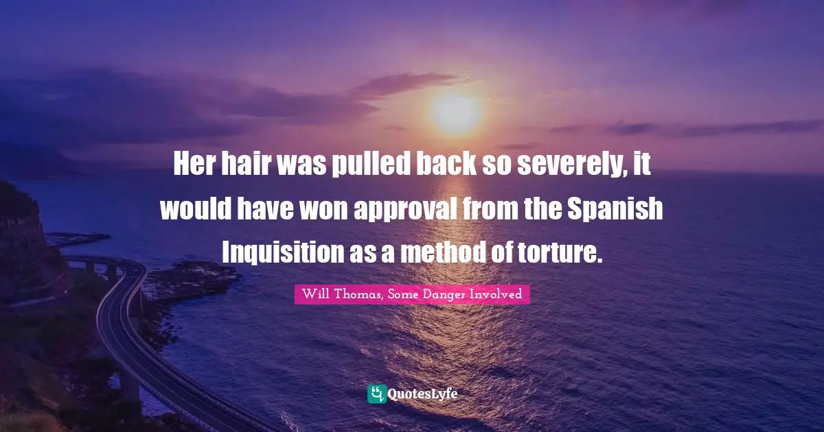 Her hair was pulled back so severely, it would have won approval from the Spanish Inquisition as a method of torture.