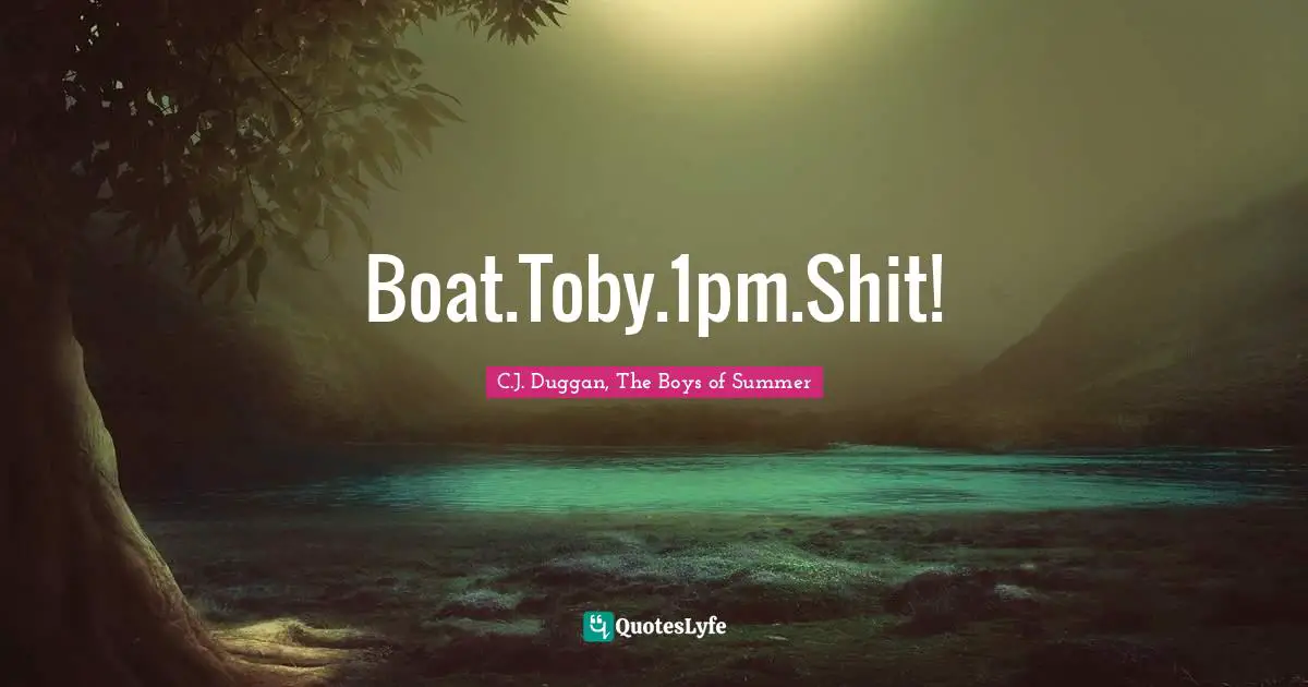 Boat.Toby.1pm.Shit!