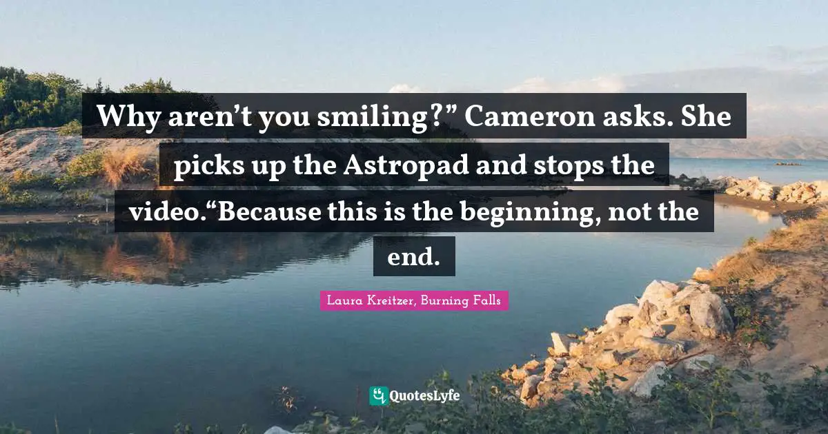 Why aren’t you smiling?” Cameron asks. She picks up the Astropad and stops the video.“Because this is the beginning, not the end.
