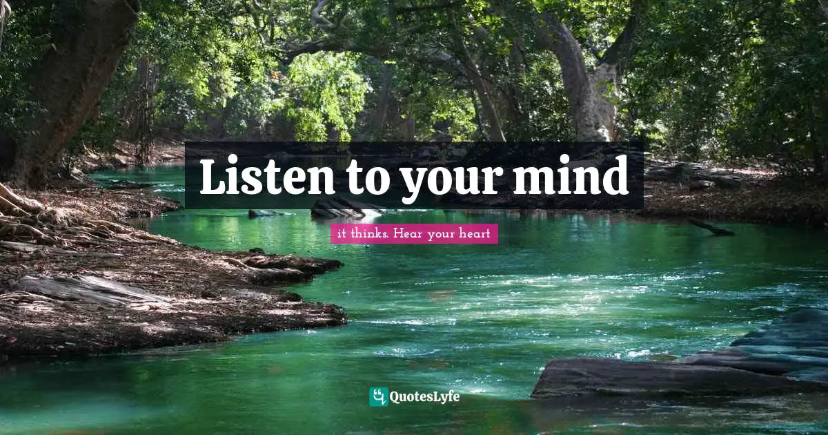 Listen to your mind
