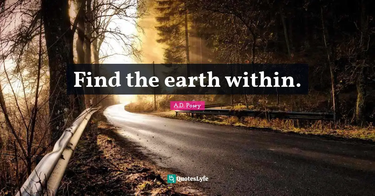 Find the earth within.