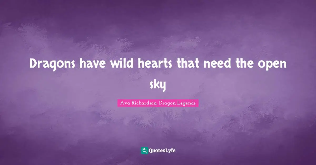 Dragons have wild hearts that need the open sky