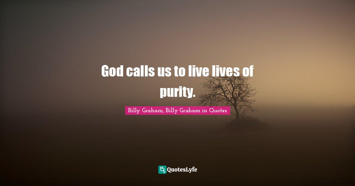 God calls us to live lives of purity.