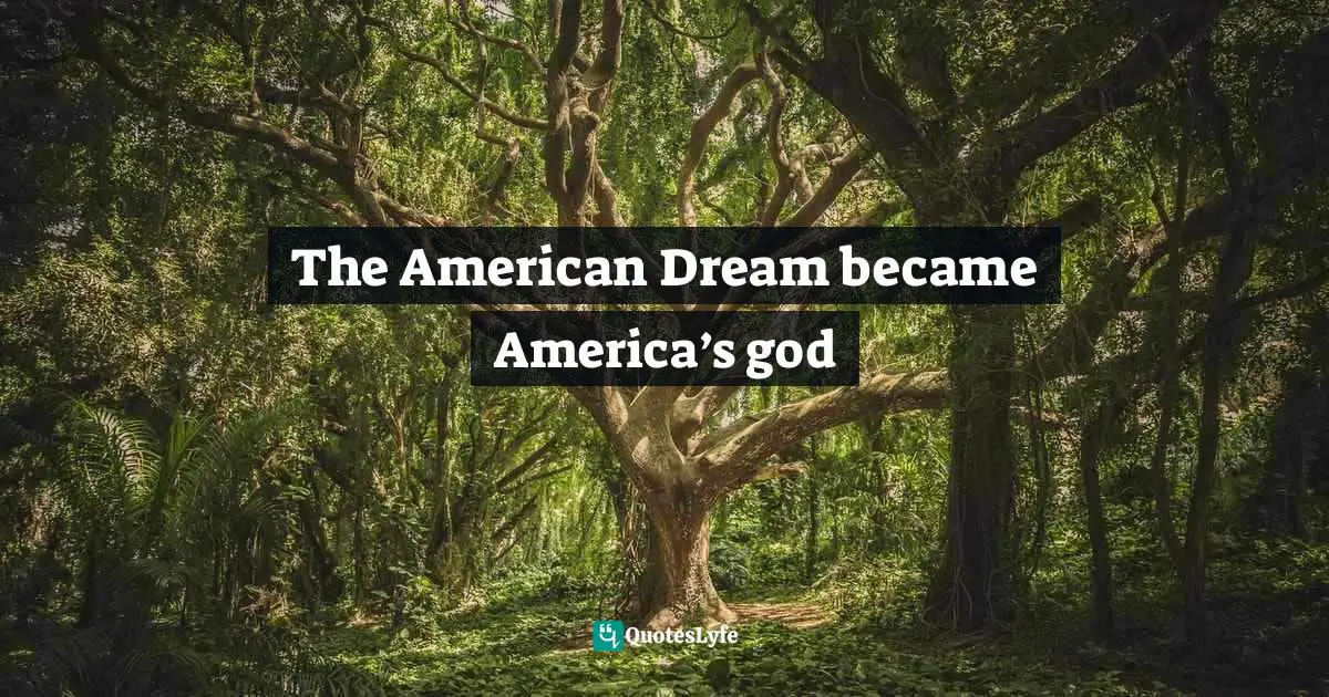 The American Dream became America’s god