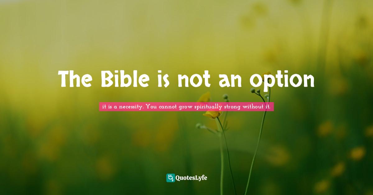 The Bible is not an option