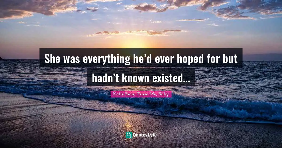 She was everything he’d ever hoped for but hadn’t known existed…
