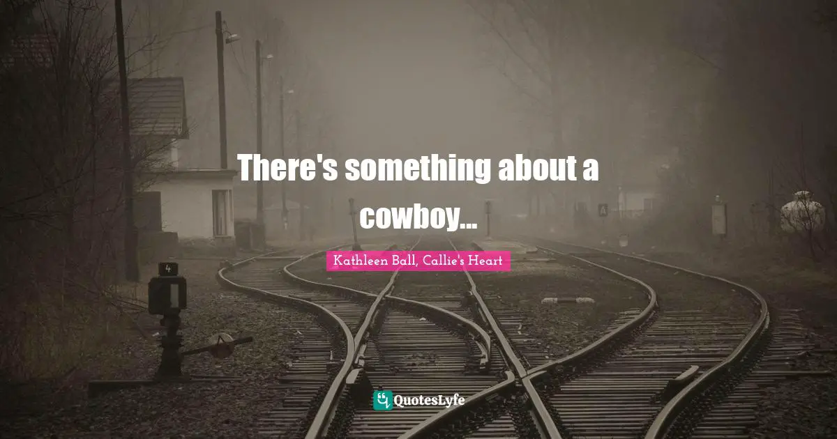 There's something about a cowboy...