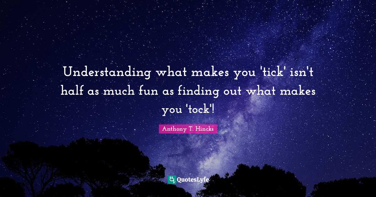Best Tock Quotes with images to share and download for free at QuotesLyfe