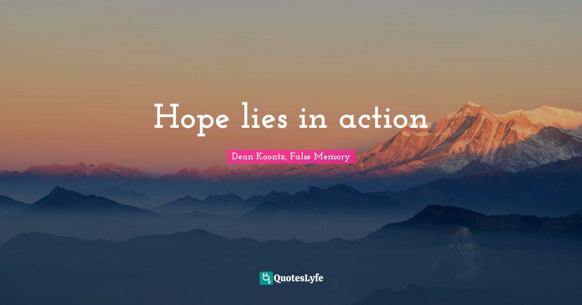 Hope lies in action