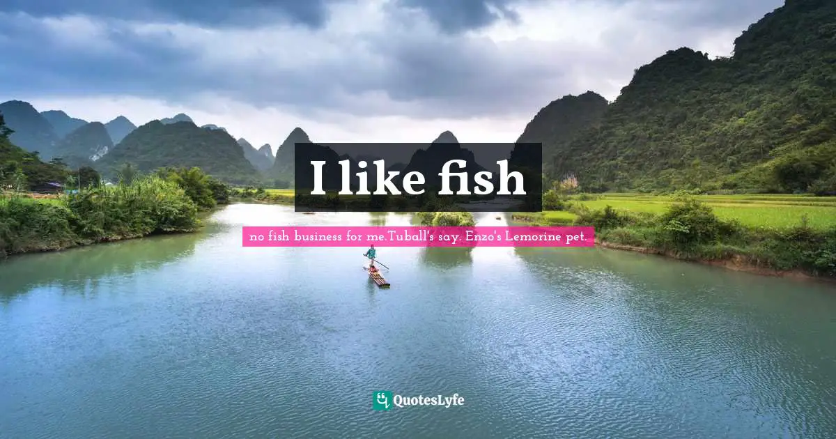 I like fish