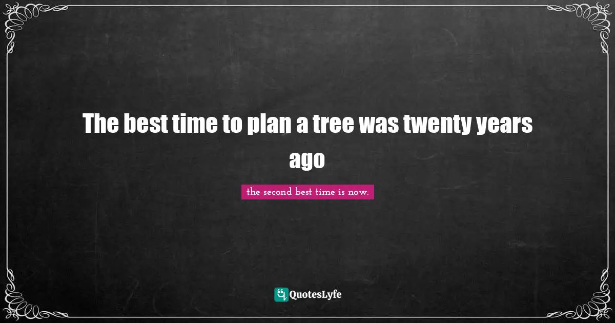 The best time to plan a tree was twenty years ago