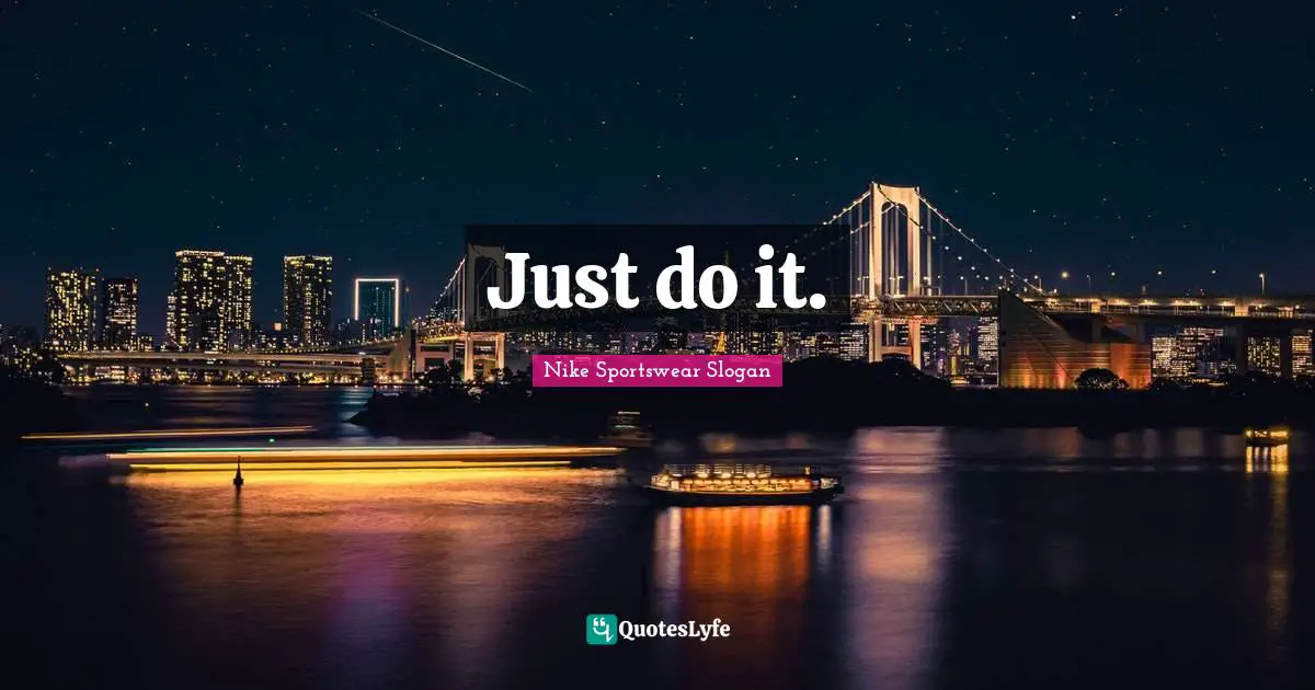 Just do it.