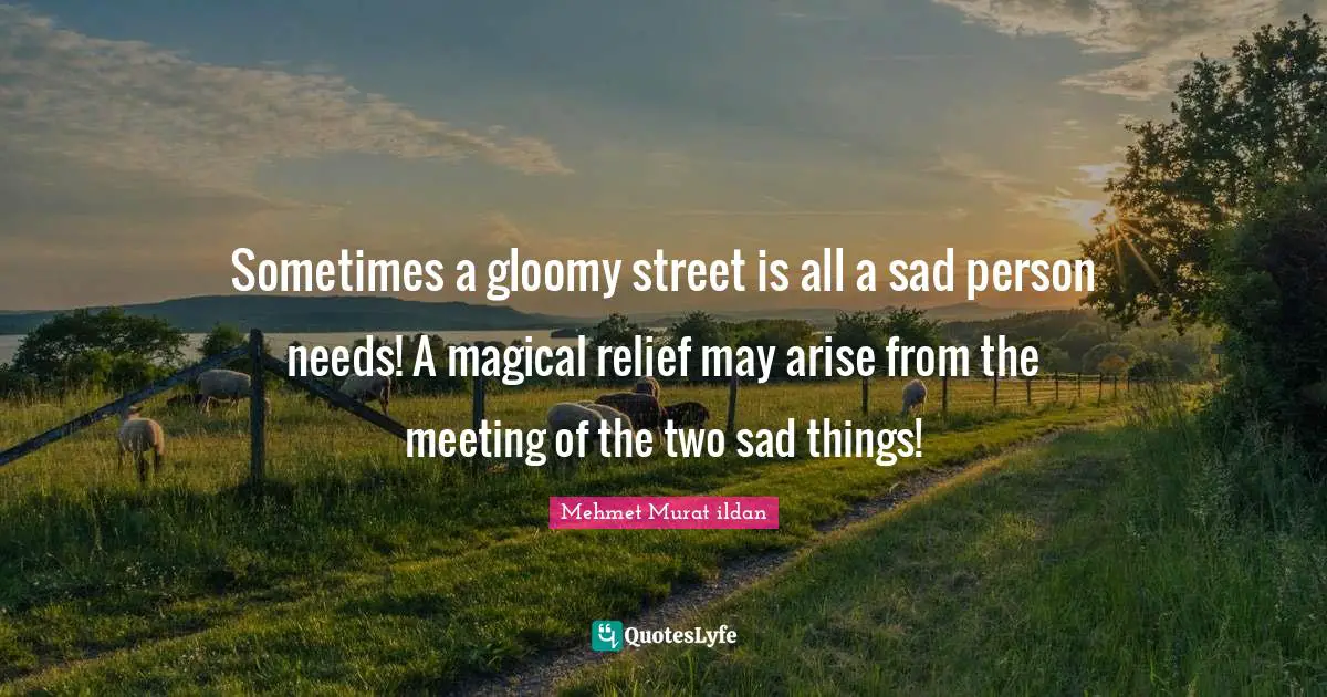 Best Sad Person Quotes With Images To Share And Download For Free At Quoteslyfe