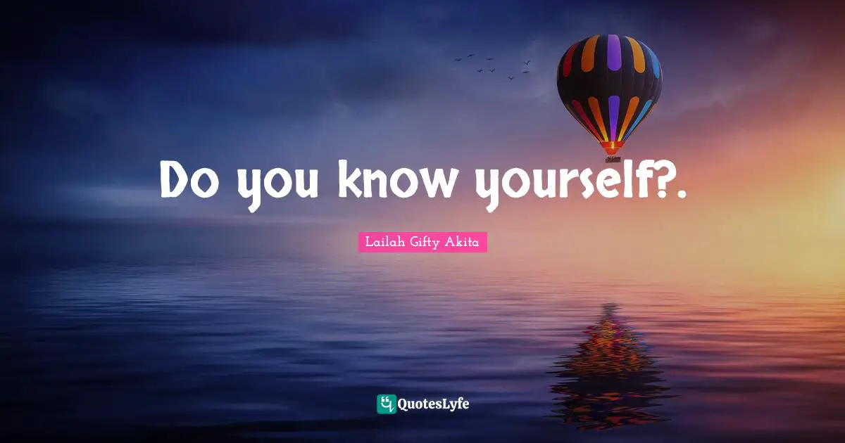 Do you know yourself?.