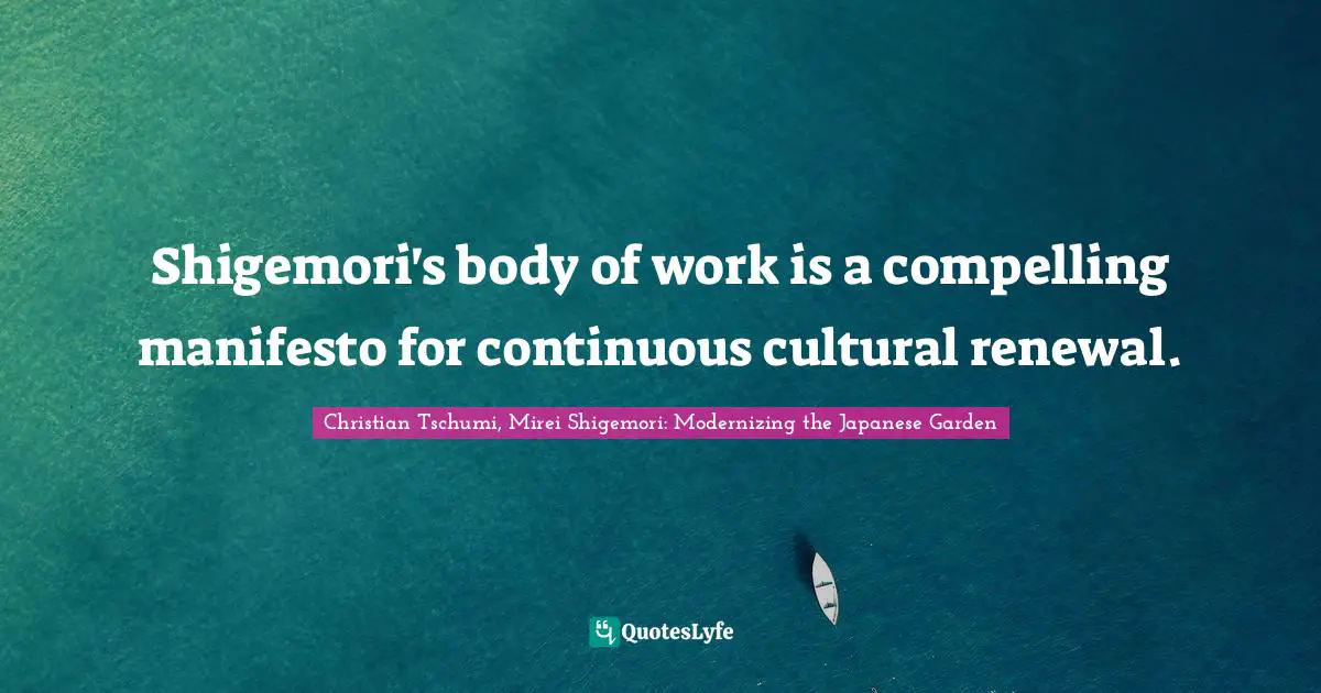 Shigemori's body of work is a compelling manifesto for continuous cultural renewal.