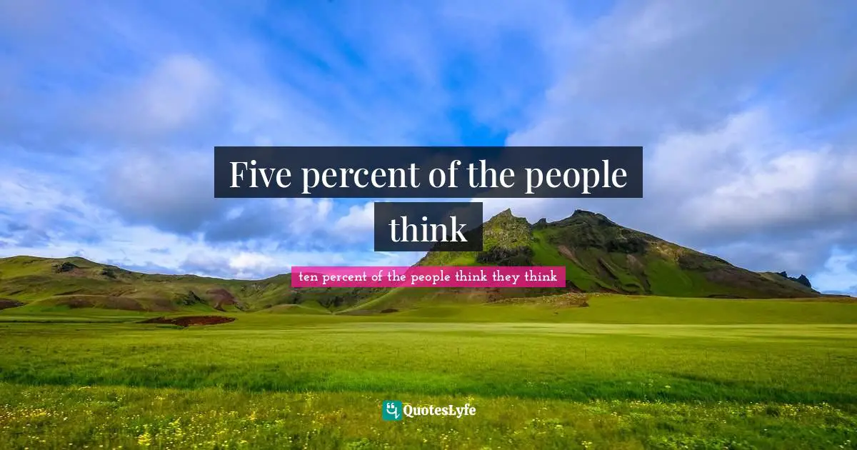 Five percent of the people think