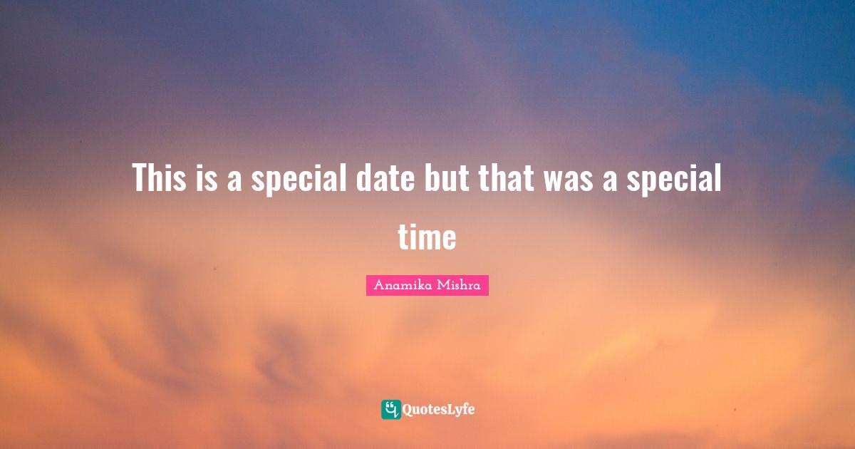 This is a special date but that was a special time