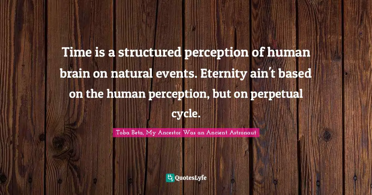 Time is a structured perception of human brain on natural events. Eternity ain't based on the human perception, but on perpetual cycle.