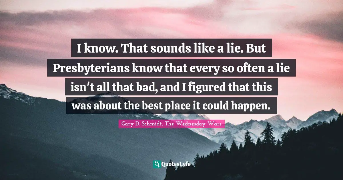 I know. That sounds like a lie. But Presbyterians know that every so often a lie isn't all that bad, and I figured that this was about the best place it could happen.
