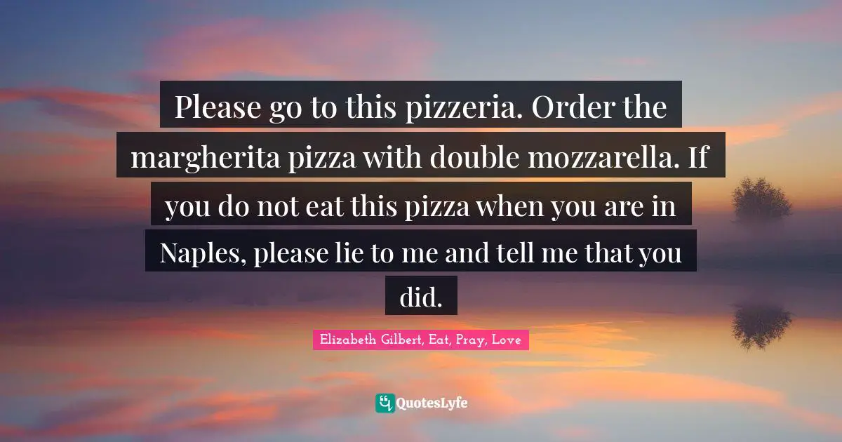 Please go to this pizzeria. Order the margherita pizza with double mozzarella. If you do not eat this pizza when you are in Naples, please lie to me and tell me that you did.