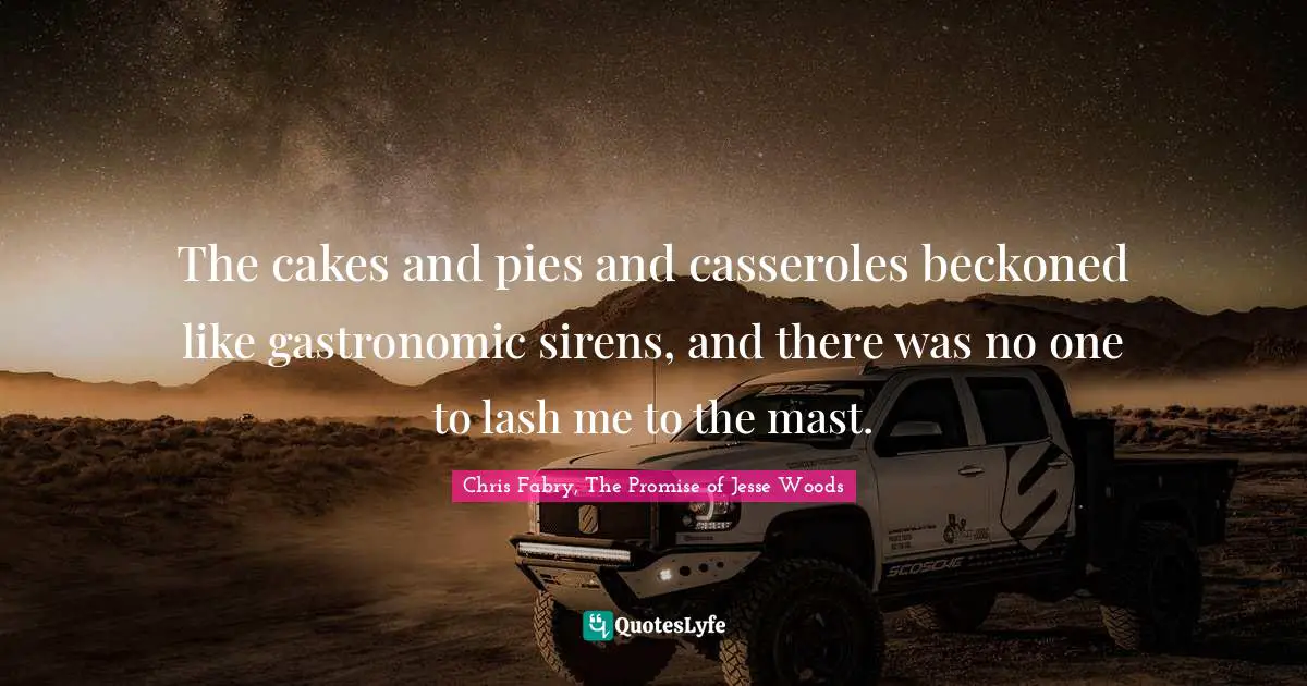 The cakes and pies and casseroles beckoned like gastronomic sirens, and there was no one to lash me to the mast.