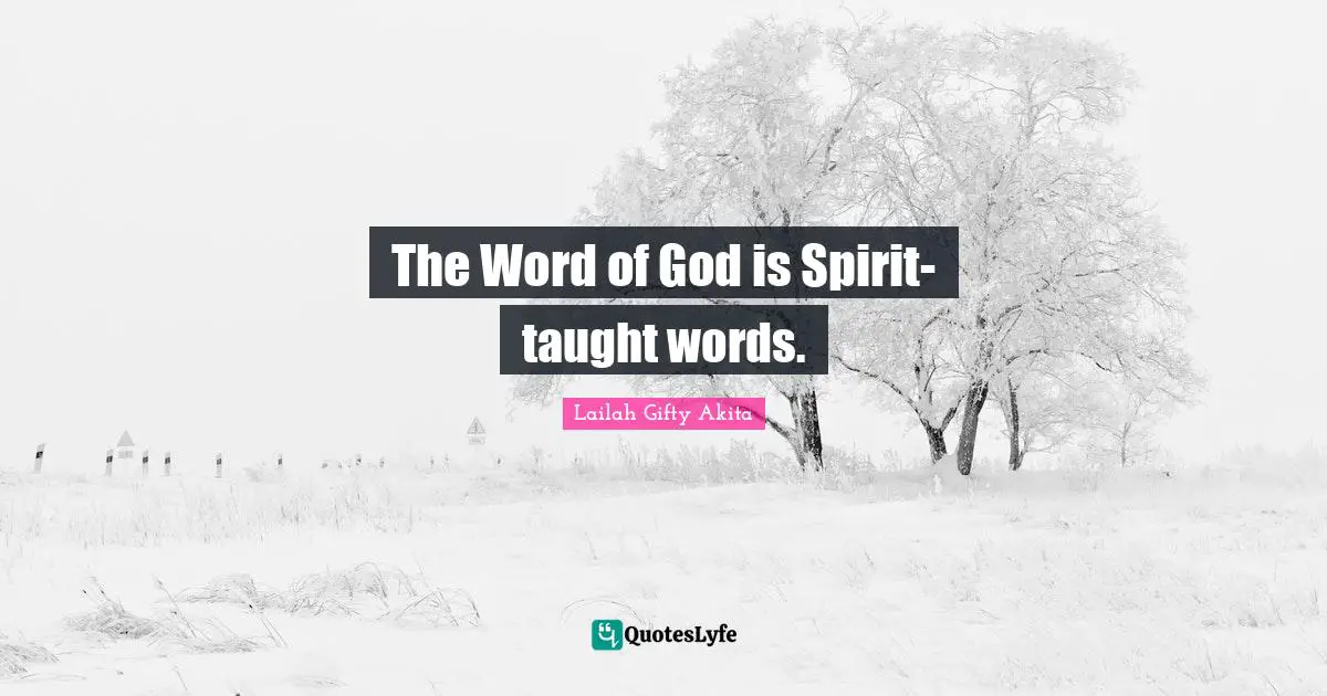 The Word of God is Spirit-taught words.