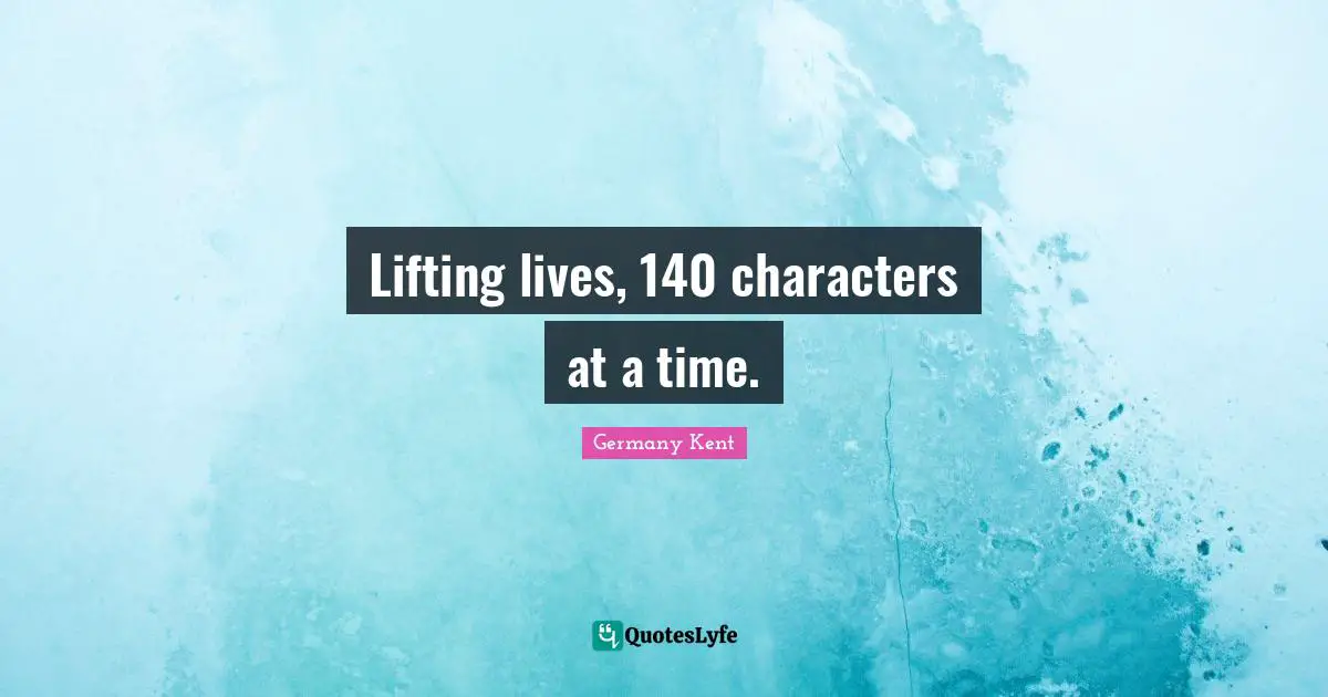 Social Media Mind Quotes: "Lifting lives, 140 characters at a time."