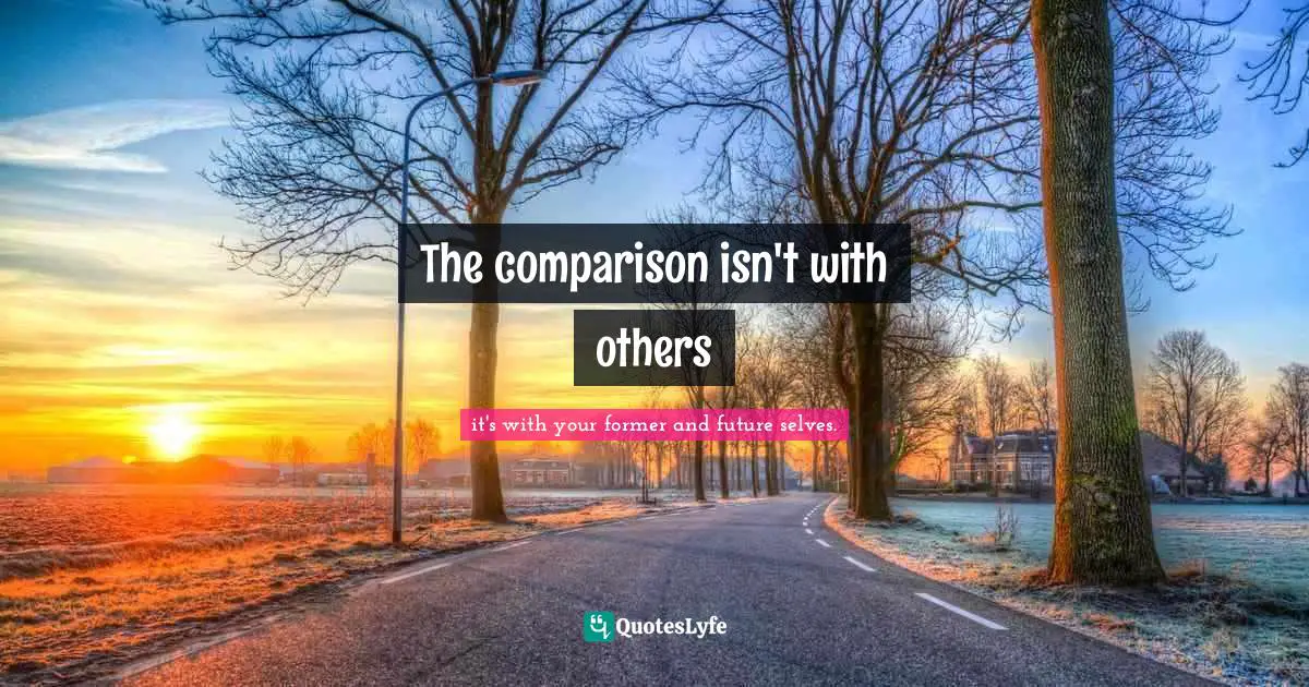 The comparison isn't with others